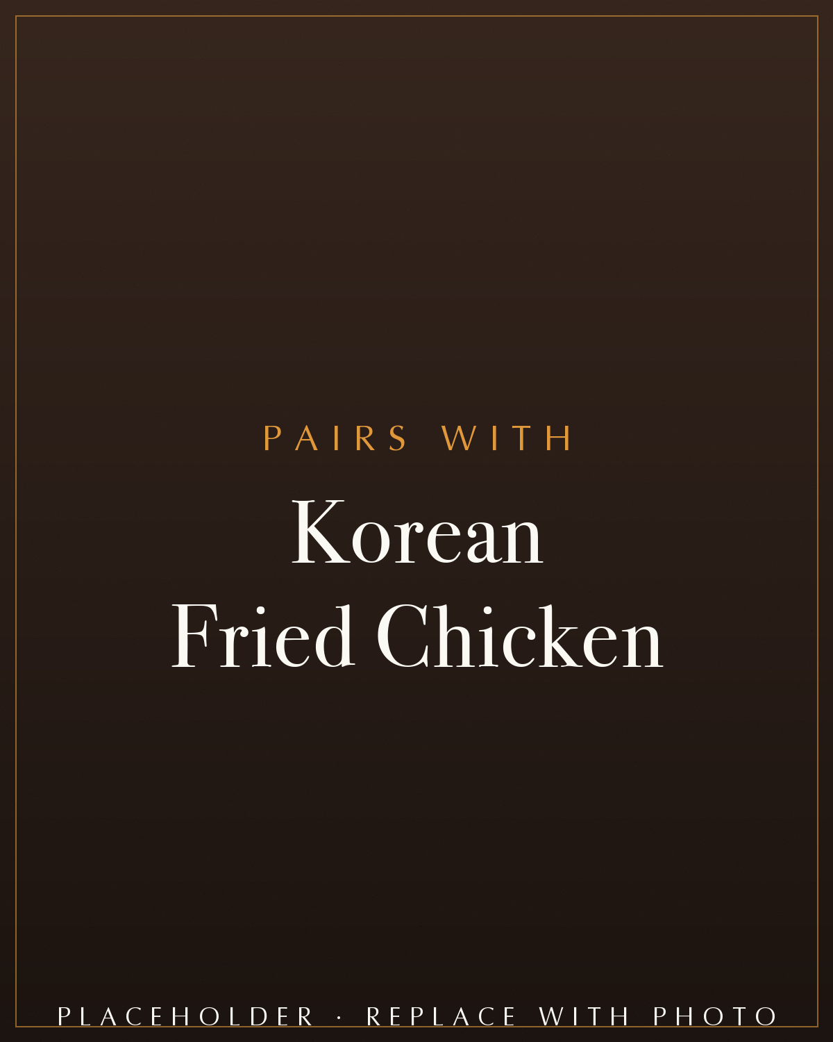 Petillant next to Korean fried chicken